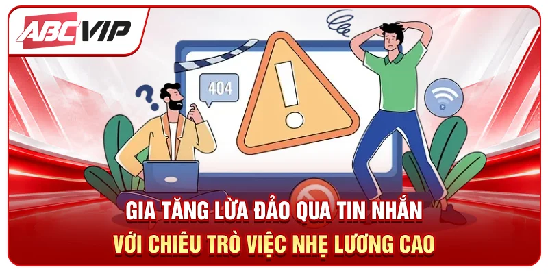 Gia tăng lừa đảo qua tin nhắn với chiêu trò việc nhẹ lương cao