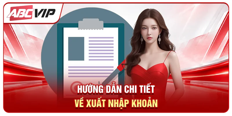 Hướng dẫn chi tiết về xuất nhập khoản