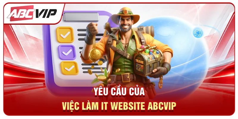 Yêu cầu của việc làm IT website ABCVIP